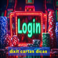 dixit cartas dicas